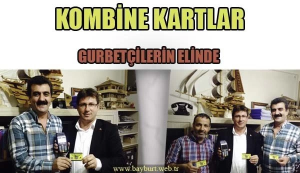 Kombine Kartlar Gurbetçilerin Elinde