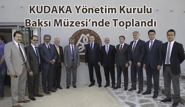 KUDAKA Yönetim Kurulu Baksı Müzesi’nde Toplandı