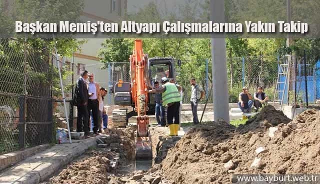 Başkan Memiş’ten Altyapı Çalışmalarına Yakın Takip