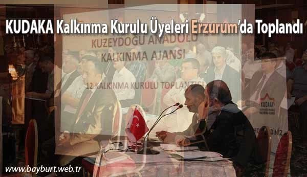 KUDAKA Kalkınma Kurulu Üyeleri Erzurum’da Toplandı