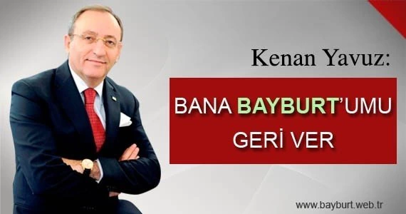 Bana Bayburt’umu Geri Ver
