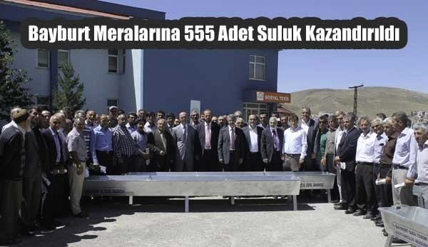 Bayburt Meralarına 555 Adet Suluk Kazandırıldı