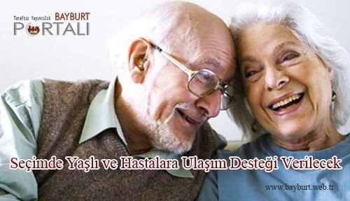 Seçimde Yaşlı ve Hastalara Ulaşım Desteği Verilecek