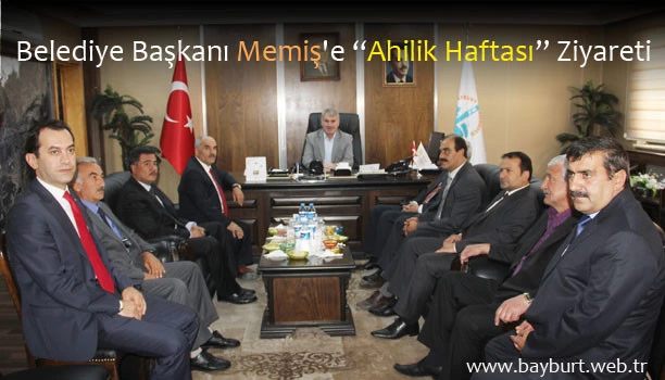 Belediye Başkanı Memiş’e “Ahilik Haftası” Ziyareti