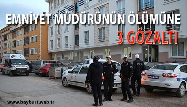 Emniyet Müdürünün Ölümüne 3 Gözaltı