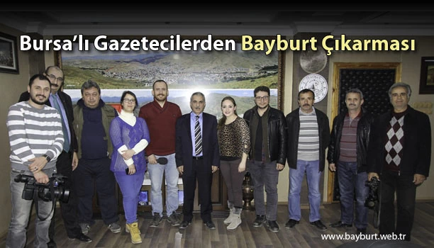 Bursalı Gazetecilerden Bayburt Çıkarması 