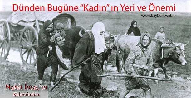 Dünden Bugüne Kadın’ın Yeri ve Önemi