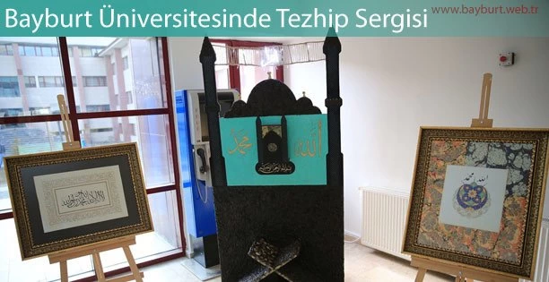 Bayburt Üniversitesinde Tezhip Sergisi