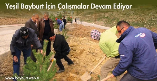 Yeşil Bayburt İçin Çalışmalar Devam Ediyor