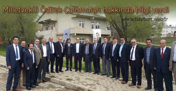 Milletvekili Özbek Çalışmaları hakkında bilgi verdi