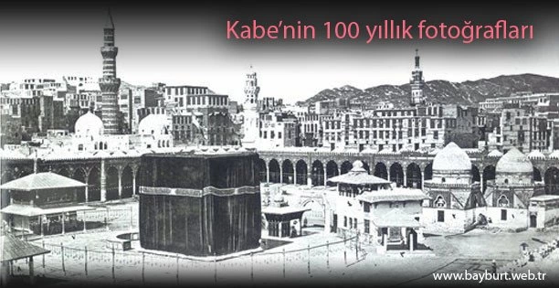 Kabe’nin 100 yıllık fotoğrafları