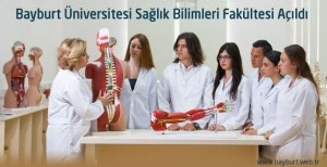 Bayburt Üniversitesi Sağlık Bilimleri Fakültesi Açıldı