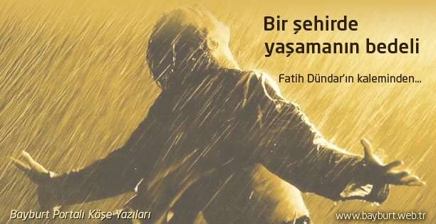 Bir şehirde yaşamanın bedeli