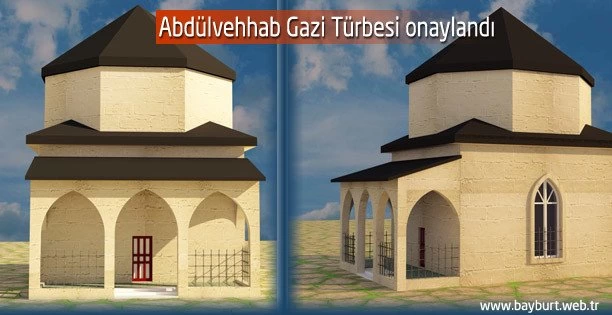 Abdülvehhab Gazi Türbesi onaylandı