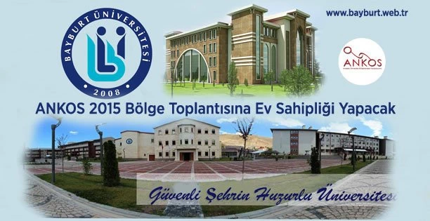 Bayburt Üniversitesi ANKOS 2015 Bölge Toplantısına Ev Sahipliği Yapacak
