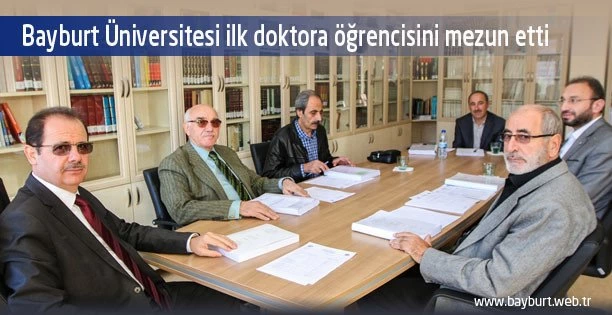 Bayburt Üniversitesi ilk doktora öğrencisini mezun etti