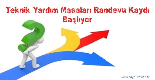 Teknik Yardım Masaları Randevu Kaydı Başlıyor