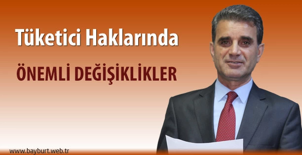 Tüketici haklarında önemli değişikler