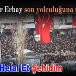 Şehit Ömür Erbay son yolculuğuna uğurlandı – Bayburt Portalı
