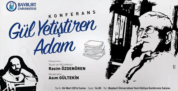 "Gül Yetiştiren Adam" konferansı düzenlenecek