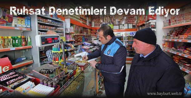 Ruhsat Denetimleri Devam Ediyor