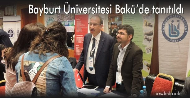 Bayburt Üniversitesi Bakü’de tanıtıldı