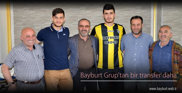 Bayburt Gruptan bir transfer daha