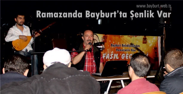 Ramazanda Bayburt’ta Şenlik Var