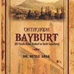 Bayburtun Ortaçağ Tarihi kitaplaştı – Bayburt Portalı