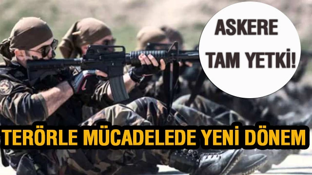 Terörle mücadelede yeni dönem başlıyor