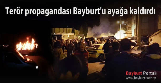 Terör propagandası Bayburtu ayağa kaldırdı