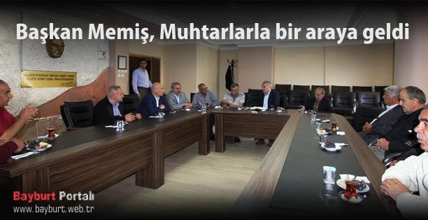 Başkan Memiş Muhtarlarla bir araya geldi