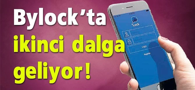 Bylock’ta ikinci dalga geliyor