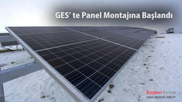 GES’ te Panel Montajına Başlandı