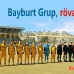 Bayburt Grup rovansi aldi – Bayburt Portalı