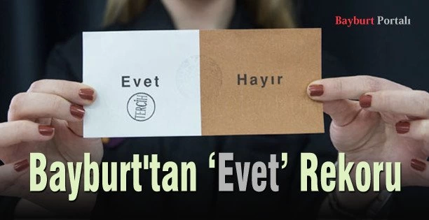 Bayburt’tan ‘Evet’ Rekoru