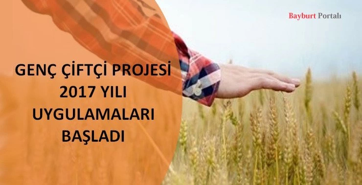 Genç Çiftçi Projesi uygulamaları başlıyor