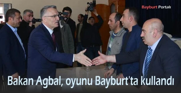 Maliye Bakanı Ağbal, oyunu Bayburt’ta kullandı