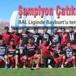 sampiyon catiksuspor – Bayburt Portalı