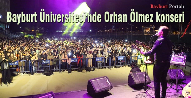 Bayburt Üniversitesi’nde Orhan Ölmez konseri