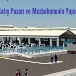 Hayvan Satis Pazari ve Mezbahanenin Yapimina Baslandi – Bayburt Portalı