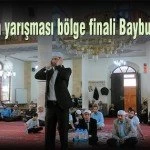 Ezan okuma yarismasi bolge finali Bayburtta yapildi – Bayburt Portalı