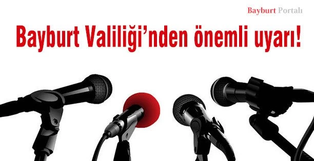 Bayburt Valiliği’nden önemli uyarı!