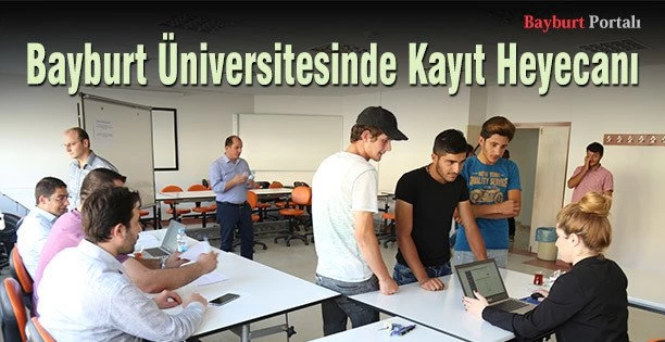 Bayburt Üniversitesinde Kayıt Heyecanı