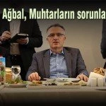 Bakan Agbal Muhtarlarin sorunlarini dinledi – Bayburt Portalı