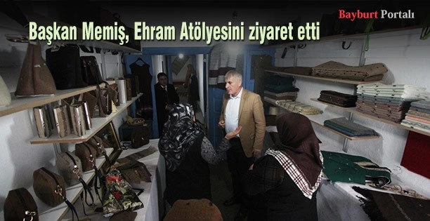 Başkan Memiş, Ehram Atölyesini ziyaret etti