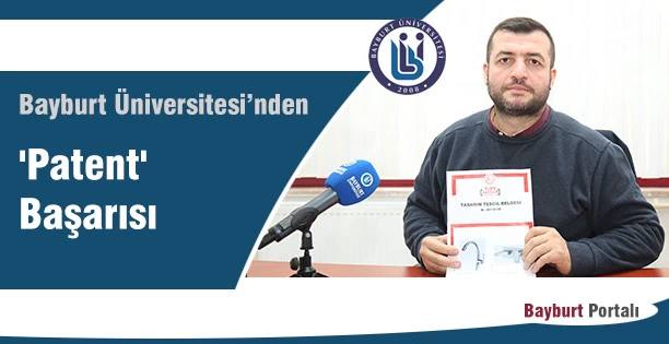 Bayburt Üniversitesi’nden ‘Patent’ Başarısı