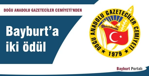Doğu Anadolu Gazeteciler Cemiyeti’nden Bayburt’a iki ödül