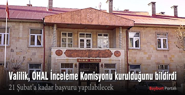 Bayburt’ta OHAL İnceleme Komisyonu kuruldu