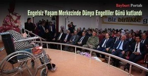 Engelsiz Yasam Merkezinde Dunya Engelliler Gunu kutlandi – Bayburt Portalı